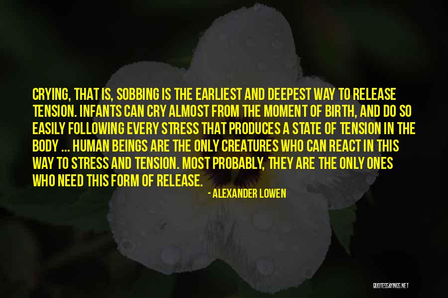 I Want You To Release My Deepest Quotes By Alexander Lowen I Want You To Release My Deepest Quotes By Alexander Lowen