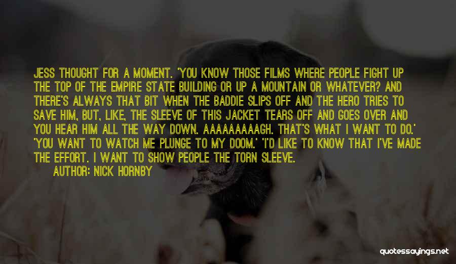 I Want You To Show Me Off Quotes By Nick Hornby