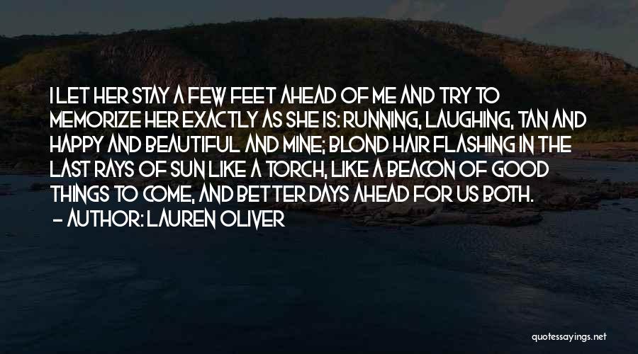 I Want You To Stay Happy Quotes By Lauren Oliver