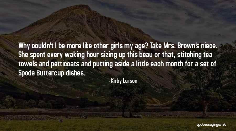 I Want You To Want To Do The Dishes Quotes By Kirby Larson I Want You To Want To Do The Dishes Quotes By Kirby Larson