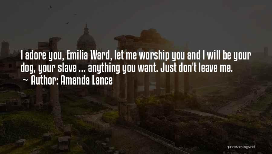 I Want Your Boyfriend Quotes By Amanda Lance