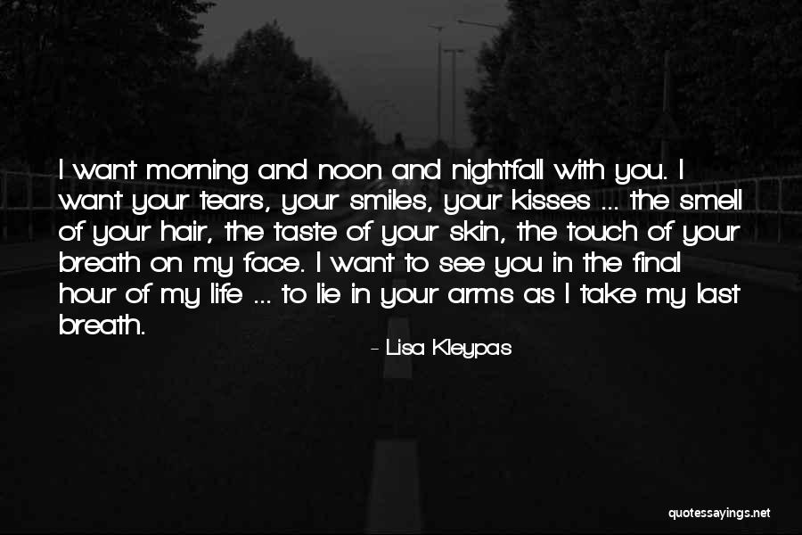 I Want Your Kisses Quotes By Lisa Kleypas