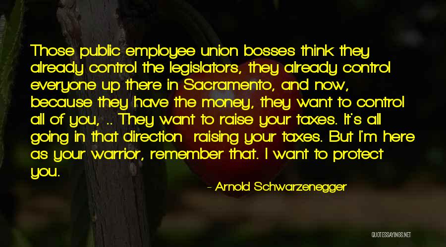 I Want Your Money Quotes By Arnold Schwarzenegger