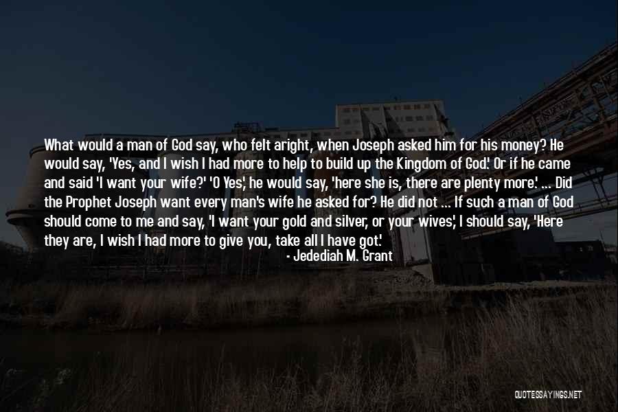 I Want Your Money Quotes By Jedediah M. Grant I Want Your Money Quotes By Jedediah M. Grant