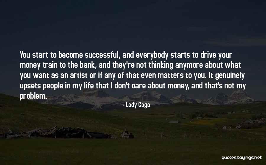I Want Your Money Quotes By Lady Gaga I Want Your Money Quotes By Lady Gaga