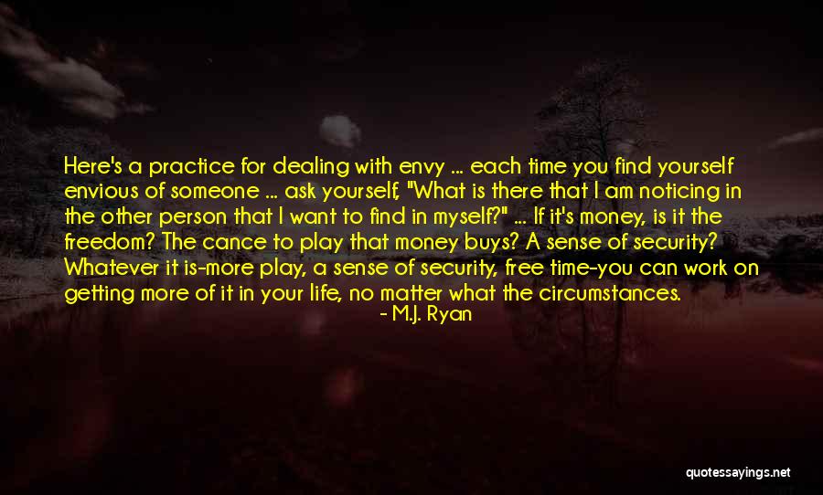 I Want Your Money Quotes By M.J. Ryan I Want Your Money Quotes By M.J. Ryan