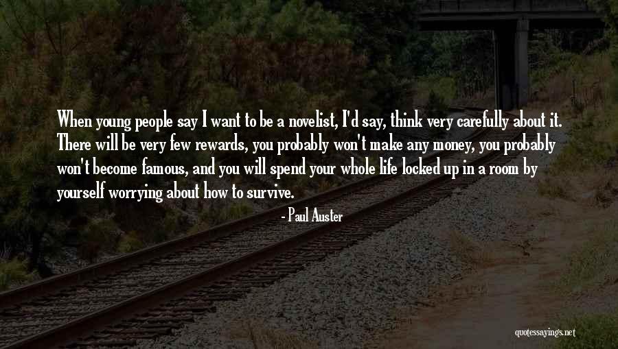 I Want Your Money Quotes By Paul Auster I Want Your Money Quotes By Paul Auster