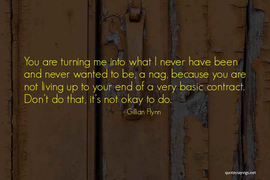 I Wanted It To Be You Quotes By Gillian Flynn I Wanted It To Be You Quotes By Gillian Flynn