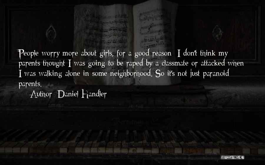 I Was Alone Quotes By Daniel Handler