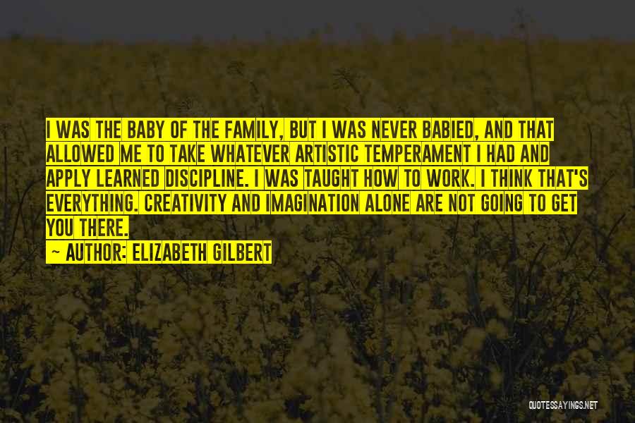 I Was Alone Quotes By Elizabeth Gilbert