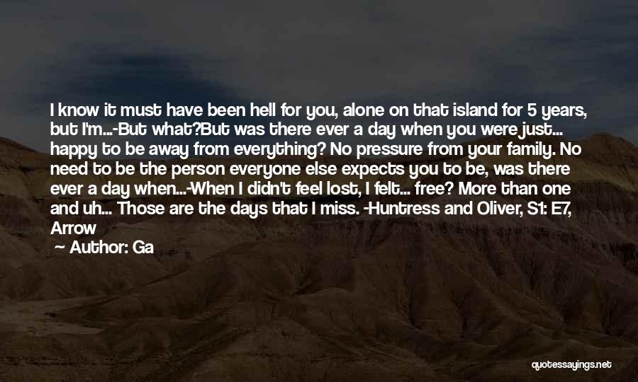 I Was Alone Quotes By Ga