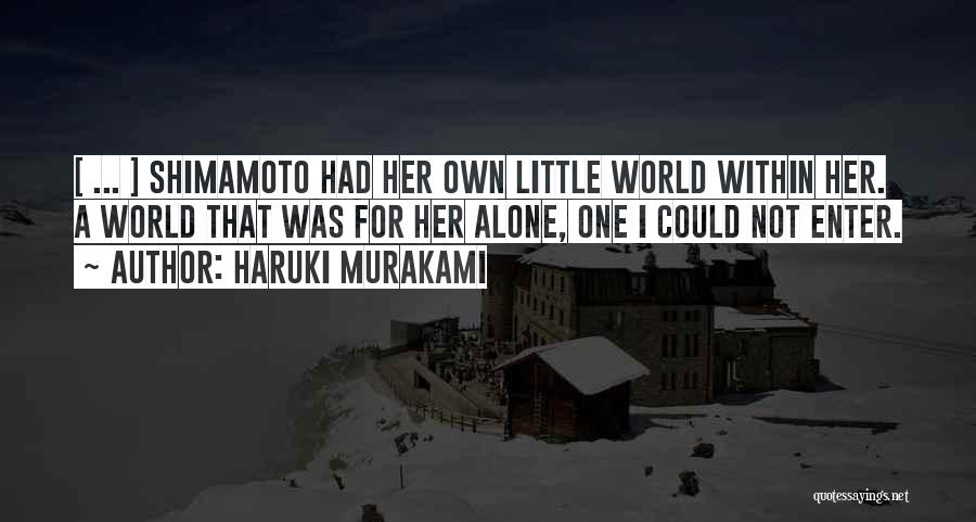 I Was Alone Quotes By Haruki Murakami