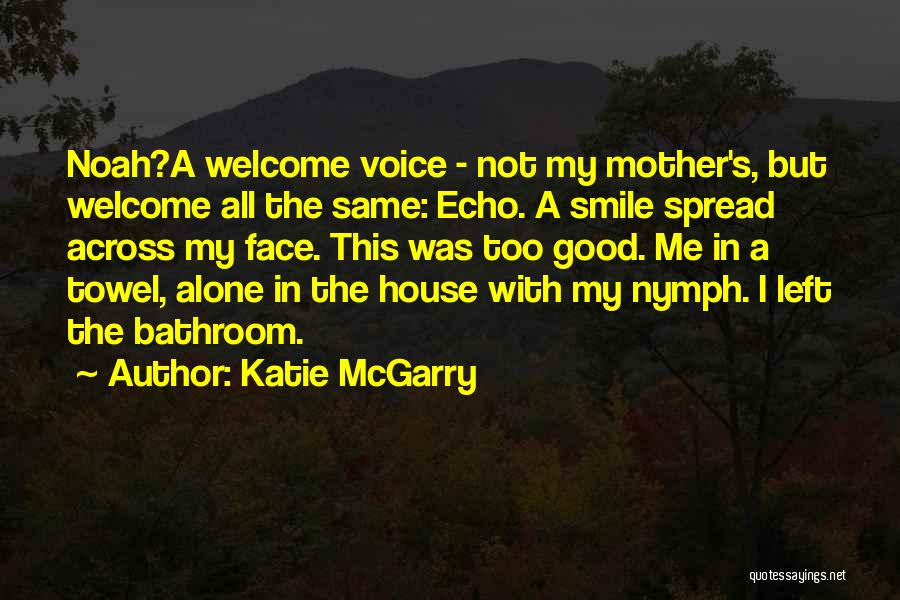 I Was Alone Quotes By Katie McGarry