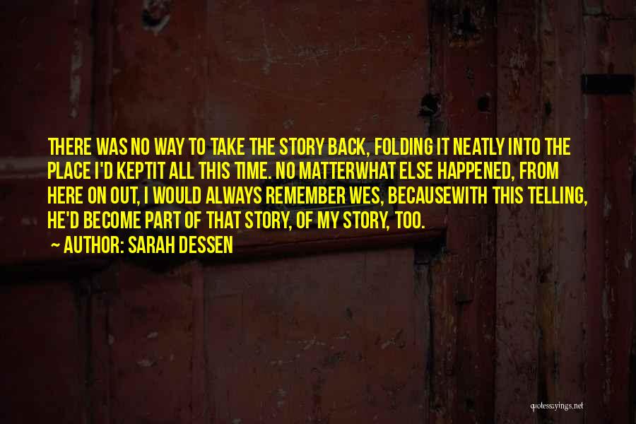 I Was Always Here Quotes By Sarah Dessen