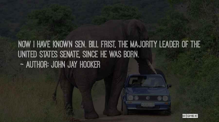 I Was Born A Leader Quotes By John Jay Hooker