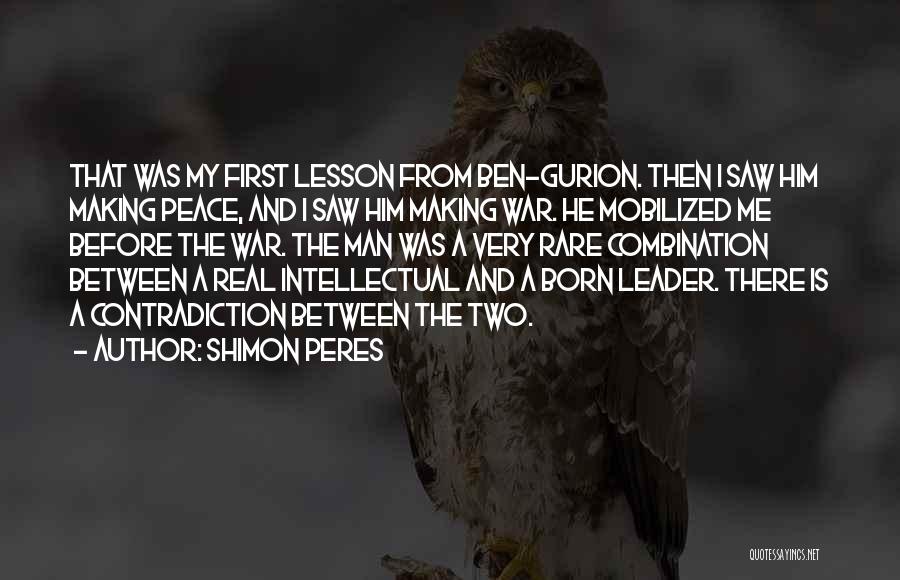 I Was Born A Leader Quotes By Shimon Peres