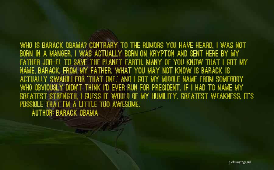 I Was Born Awesome Quotes By Barack Obama