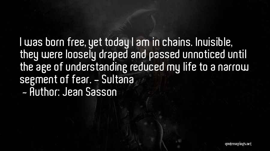 I Was Born Free Quotes By Jean Sasson