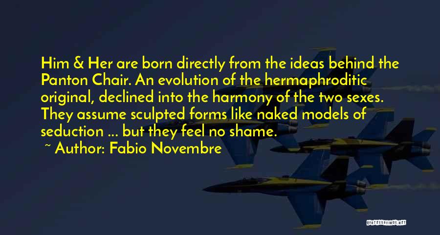 I Was Born Original Quotes By Fabio Novembre