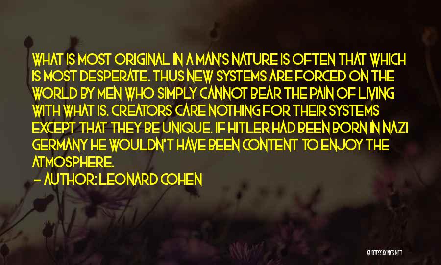 I Was Born Original Quotes By Leonard Cohen
