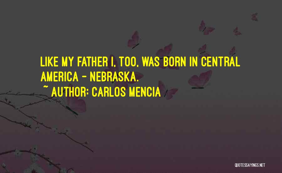 I Was Born Quotes By Carlos Mencia