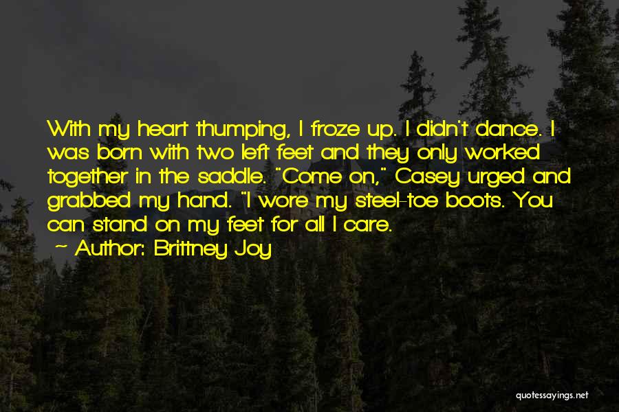 I Was Born To Dance Quotes By Brittney Joy