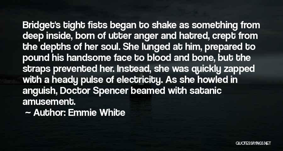 I Was Born To Fight Quotes By Emmie White