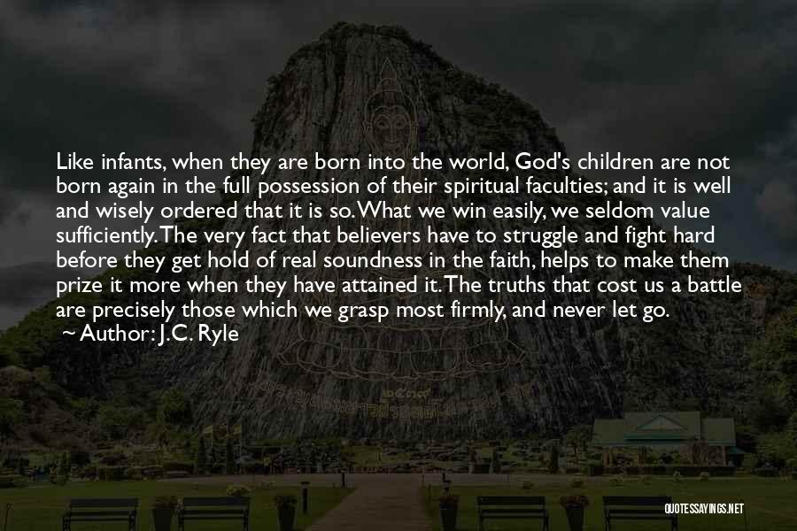I Was Born To Fight Quotes By J.C. Ryle