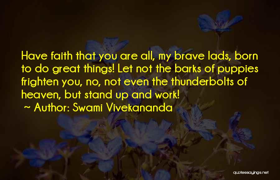 I Was Born To Stand Out Quotes By Swami Vivekananda