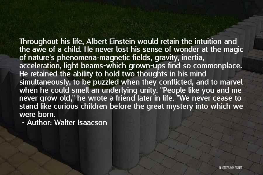 I Was Born To Stand Out Quotes By Walter Isaacson