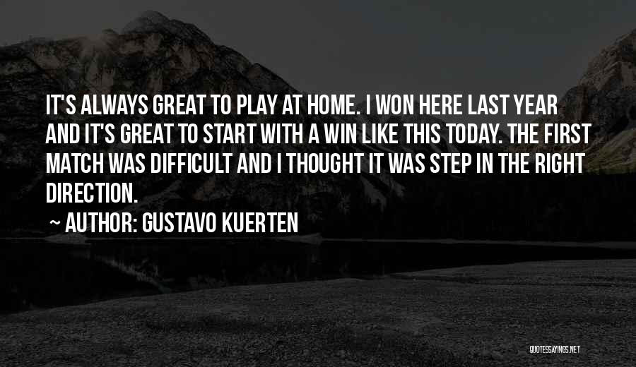 I Was Here First Quotes By Gustavo Kuerten
