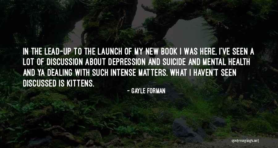 I Was Here Gayle Forman Quotes By Gayle Forman