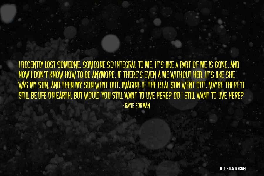 I Was Here Gayle Forman Quotes By Gayle Forman