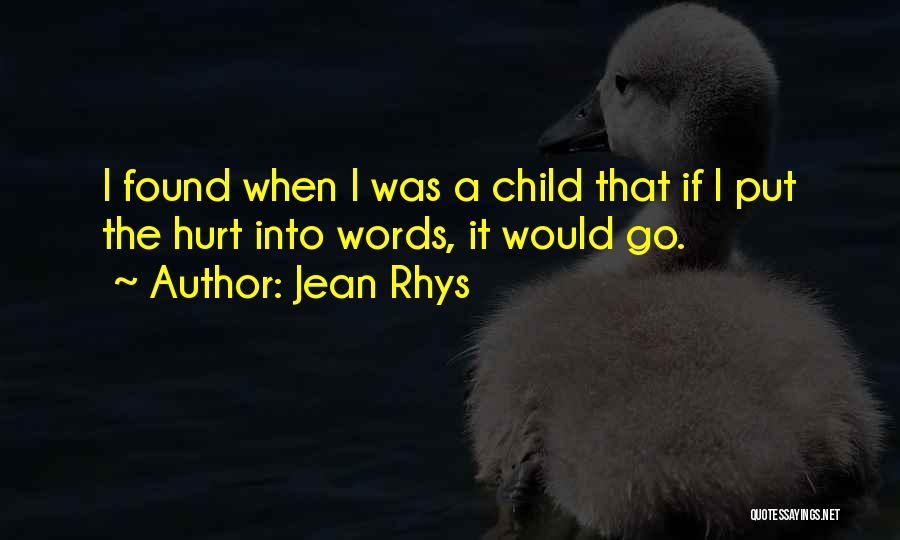 I Was Hurt Quotes By Jean Rhys