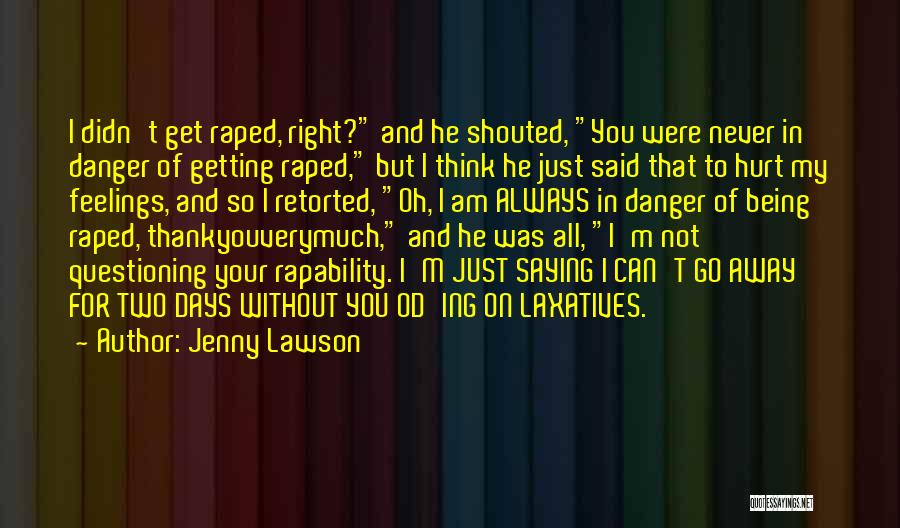 I Was Hurt Quotes By Jenny Lawson