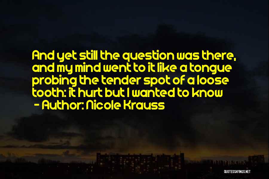 I Was Hurt Quotes By Nicole Krauss