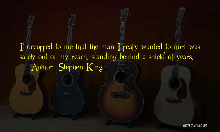 I Was Hurt Quotes By Stephen King