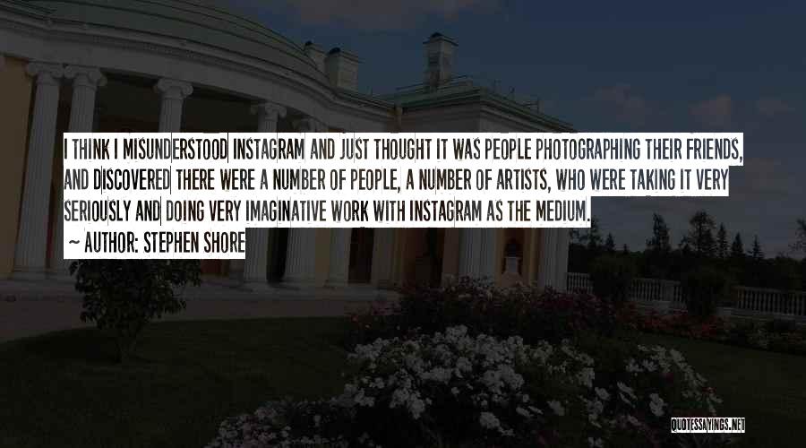 I Was Just Thinking Quotes By Stephen Shore