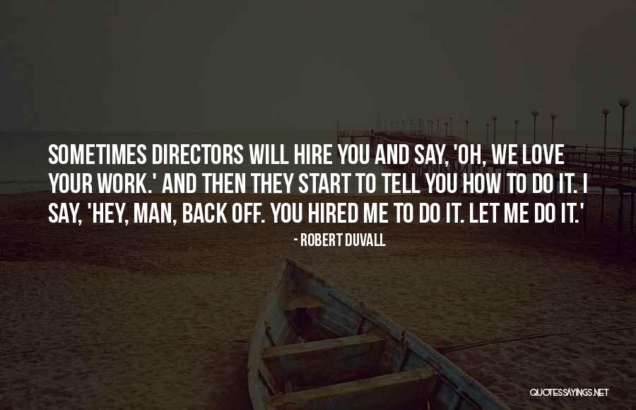 I Was Lost But Now Im Found Quotes By Robert Duvall I Was Lost But Now Im Found Quotes By Robert Duvall
