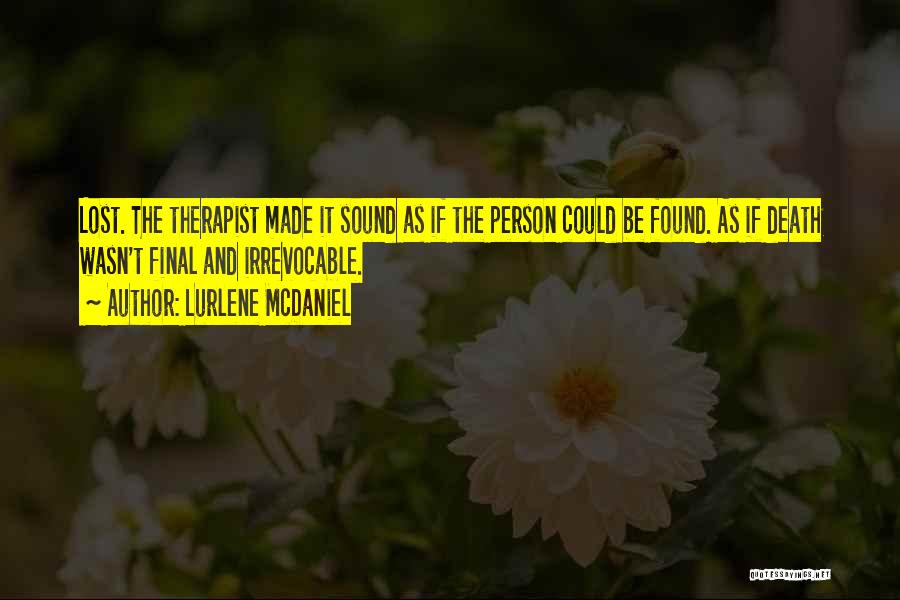 I Was Lost Until You Found Me Quotes By Lurlene McDaniel