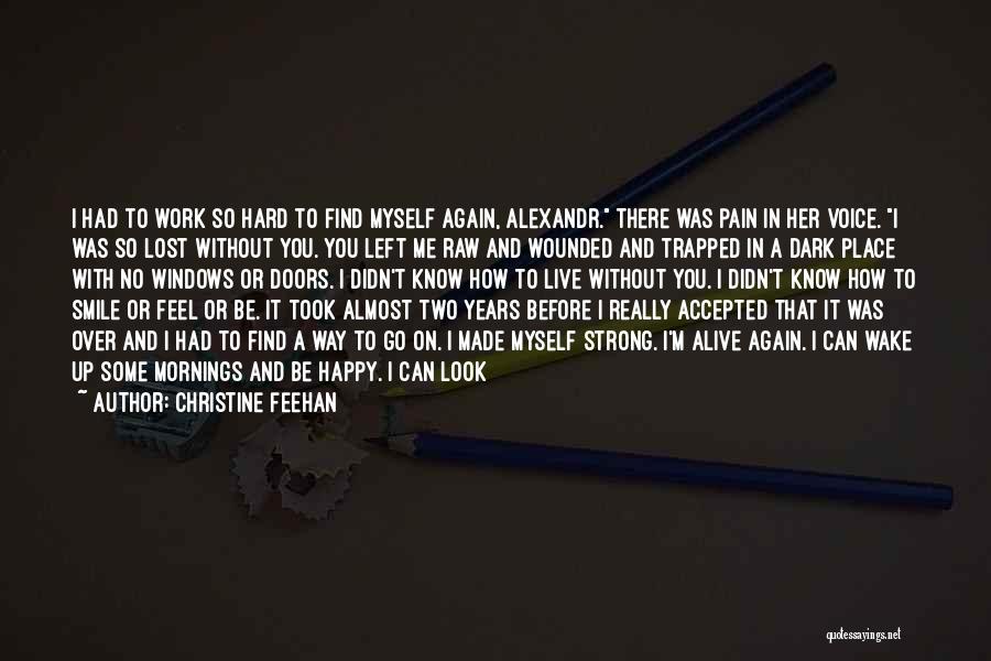 I Was Lost Without You Quotes By Christine Feehan