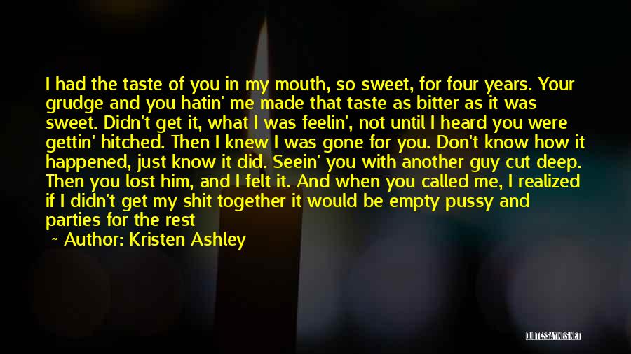 I Was Lost Without You Quotes By Kristen Ashley