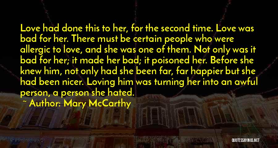I Was Made For Loving You Quotes By Mary McCarthy