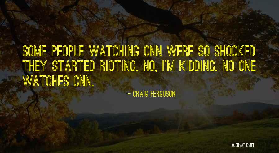 I Was Only Kidding Quotes By Craig Ferguson I Was Only Kidding Quotes By Craig Ferguson