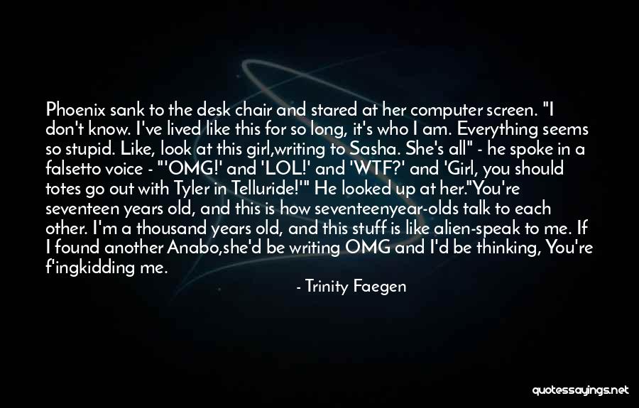 I Was Only Kidding Quotes By Trinity Faegen I Was Only Kidding Quotes By Trinity Faegen