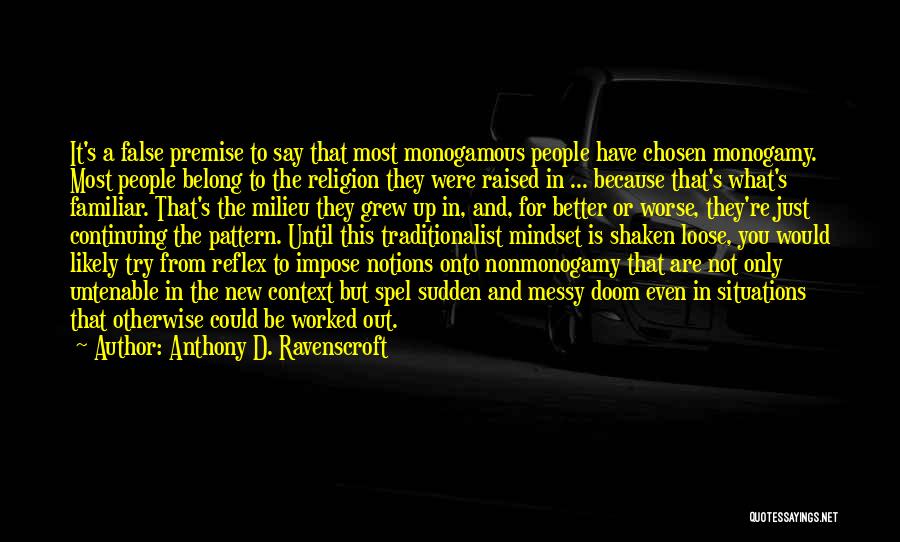 I Was Raised Better Than That Quotes By Anthony D. Ravenscroft