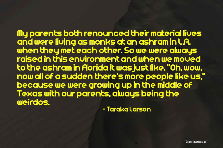 I Was Raised In Texas Quotes By Taraka Larson