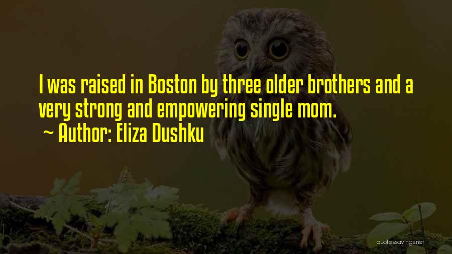 I Was Raised Quotes By Eliza Dushku