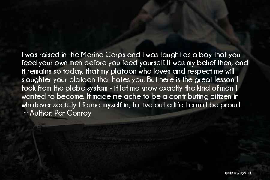 I Was Raised To Respect Quotes By Pat Conroy