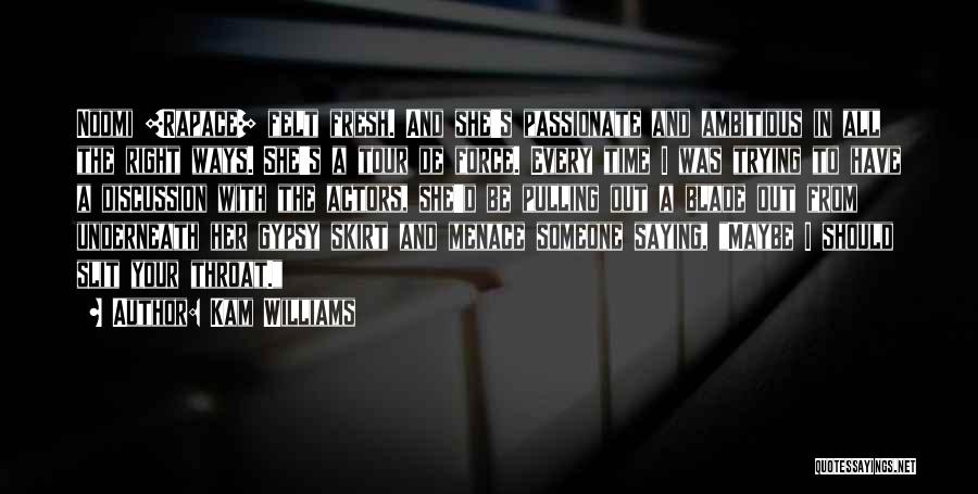 I Was Right Quotes By Kam Williams